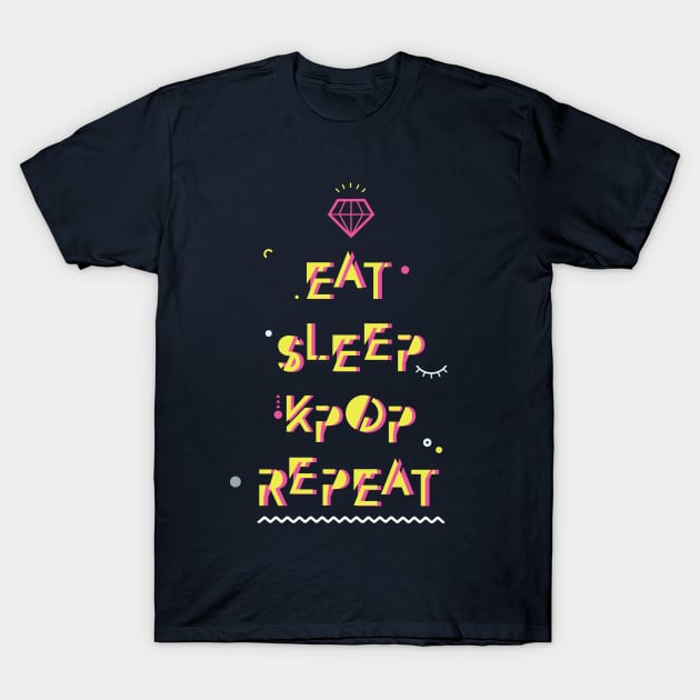 Eat Sleep Kpop Repeat T-Shirt by okitokki